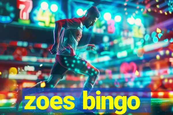 zoes bingo