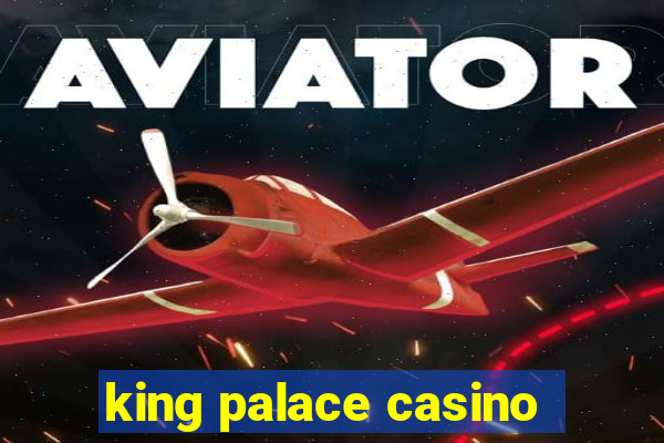 king palace casino