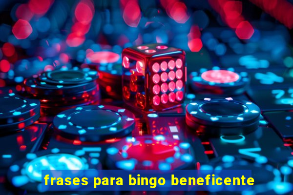 frases para bingo beneficente