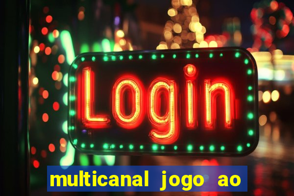 multicanal jogo ao vivo hd