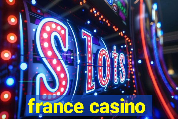 france casino