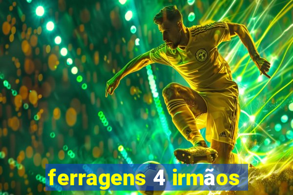 ferragens 4 irmãos