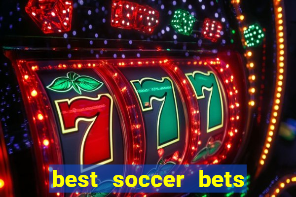 best soccer bets for today