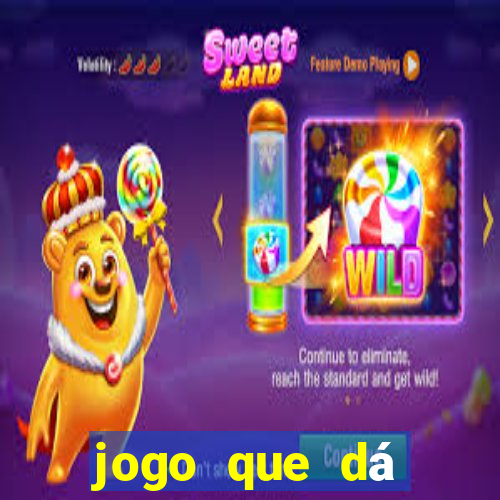 jogo que dá dinheiro sem depósito