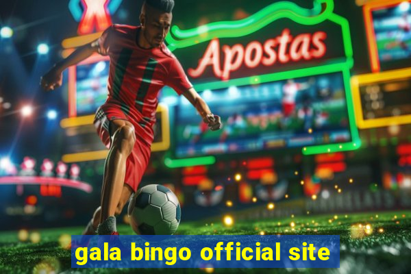 gala bingo official site