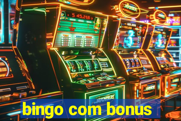 bingo com bonus