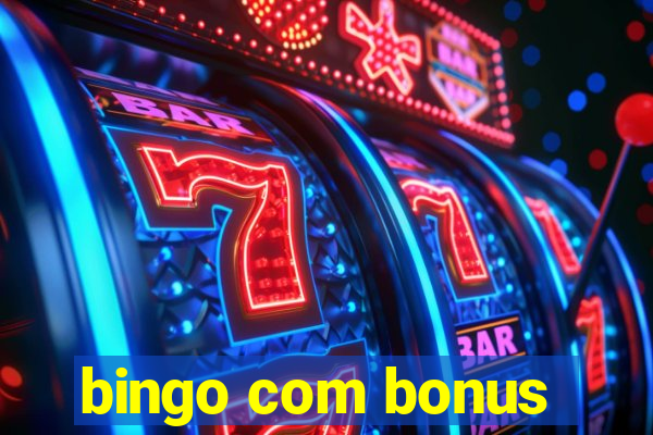 bingo com bonus