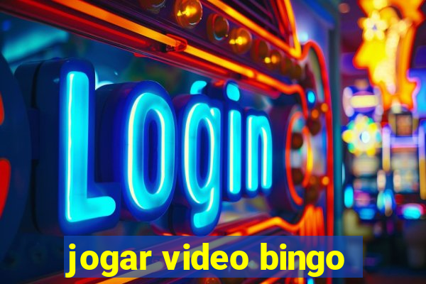 jogar video bingo