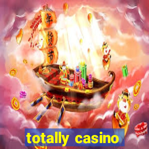 totally casino