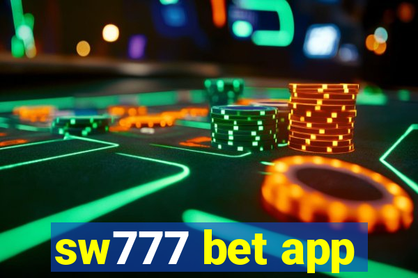 sw777 bet app