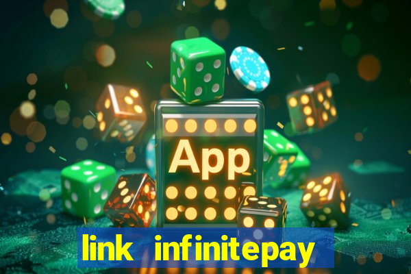 link infinitepay não funciona