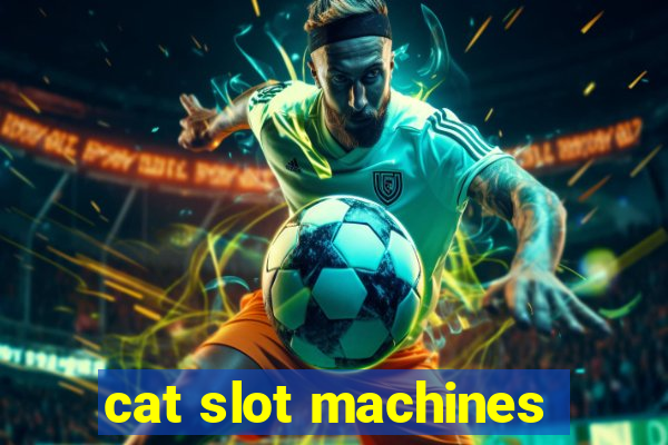 cat slot machines