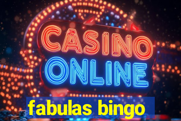 fabulas bingo