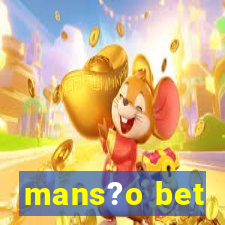 mans?o bet