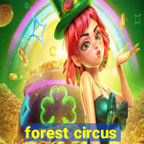 forest circus