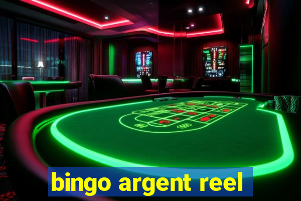 bingo argent reel