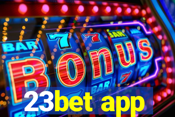 23bet app