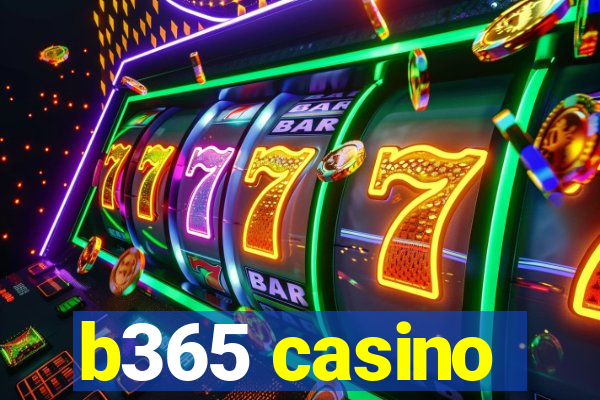 b365 casino