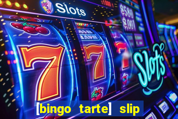 [bingo tarte] slip & stop 1988 part 1