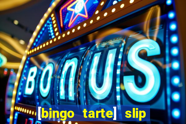 [bingo tarte] slip & stop 1988 part 1