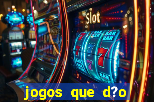 jogos que d?o b?nus grátis