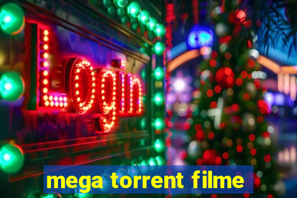 mega torrent filme