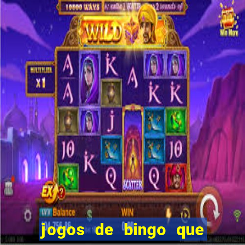 jogos de bingo que ganha dinheiro