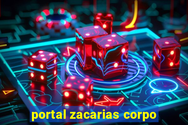 portal zacarias corpo