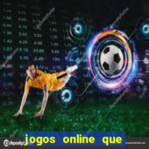 jogos online que ganha dinheiro sem depositar