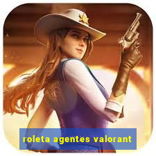 roleta agentes valorant