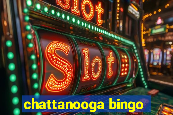 chattanooga bingo