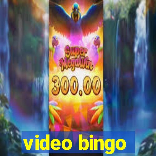 video bingo