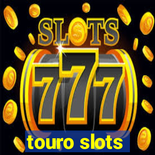 touro slots