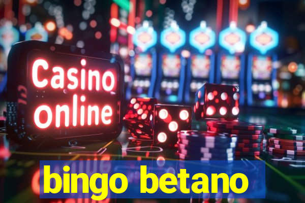 bingo betano