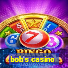 bob's casino