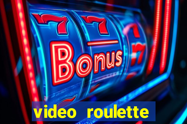 video roulette casino game