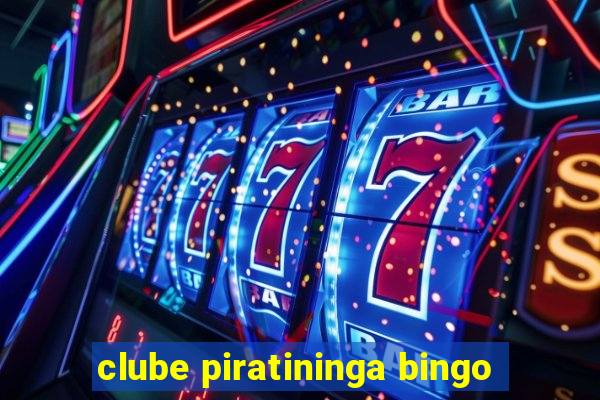 clube piratininga bingo