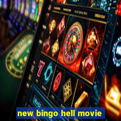 new bingo hell movie