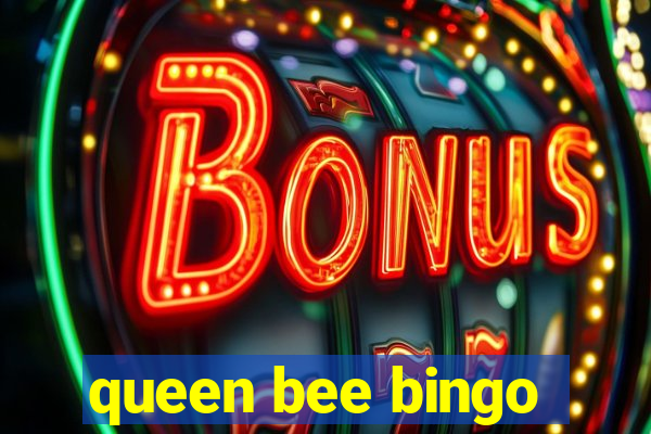 queen bee bingo