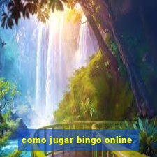 como jugar bingo online