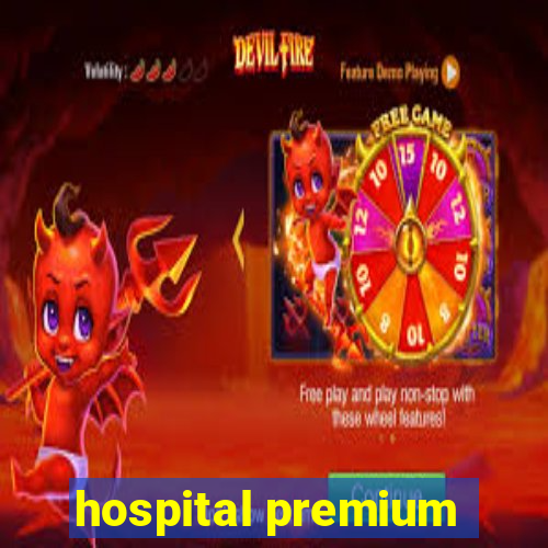 hospital premium