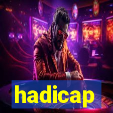 hadicap