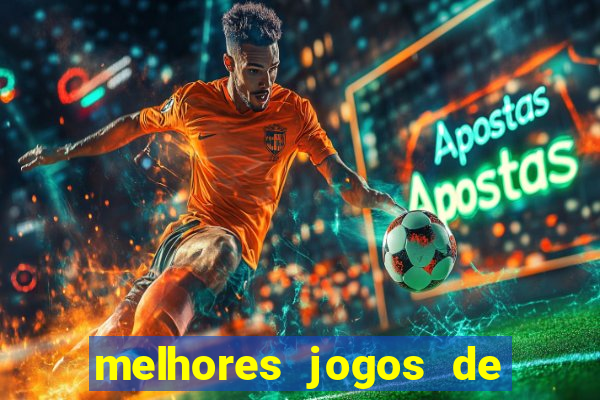 melhores jogos de apostas online