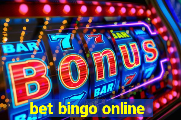 bet bingo online