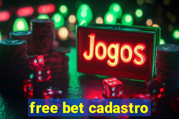 free bet cadastro