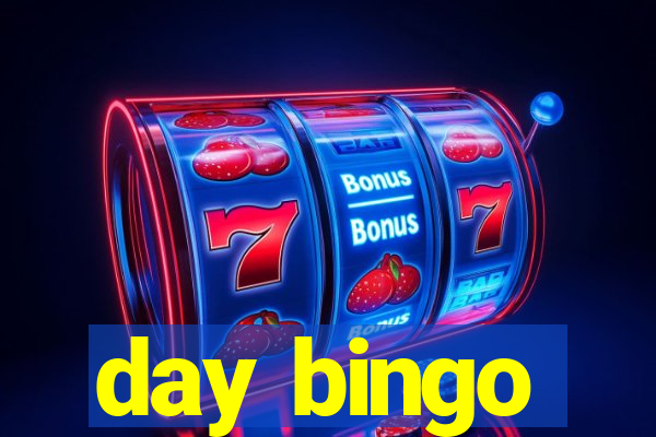 day bingo