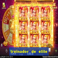 treinador de elite onde assistir