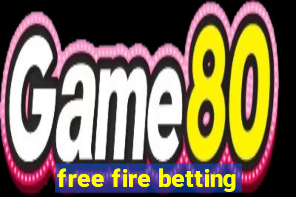 free fire betting