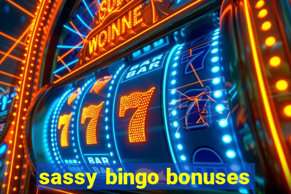 sassy bingo bonuses