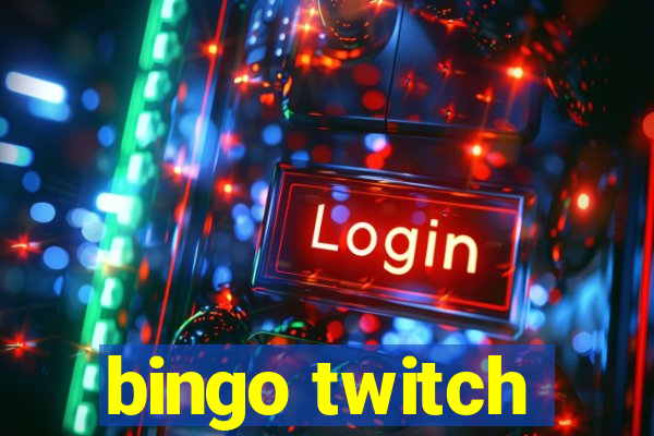 bingo twitch